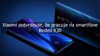 Xiaomi pracuje na Redmi K30 smartfone