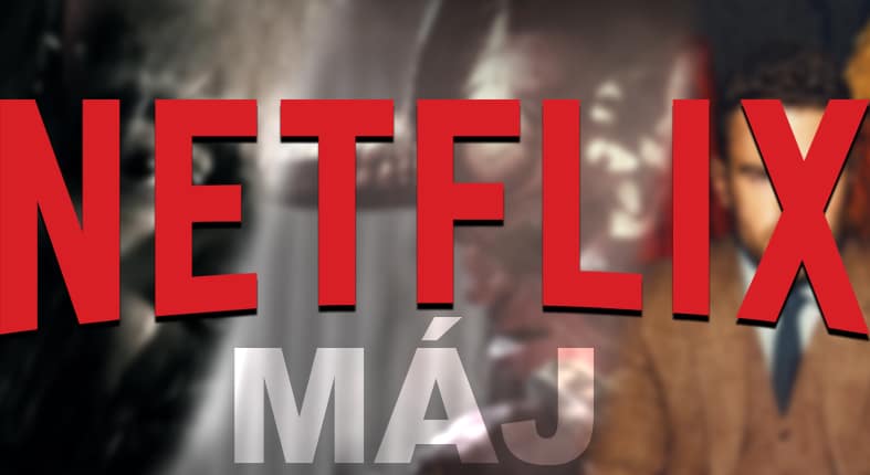 10 noviniek na Netflixe, ktoré prídu v máji